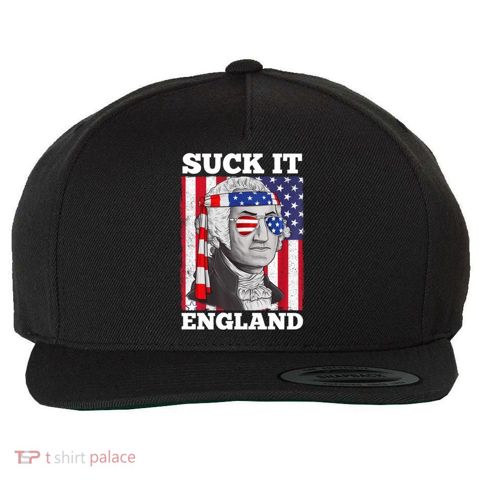 4th Of July Suck It England Washington In Patriotic Shade Wool Snapback Cap
