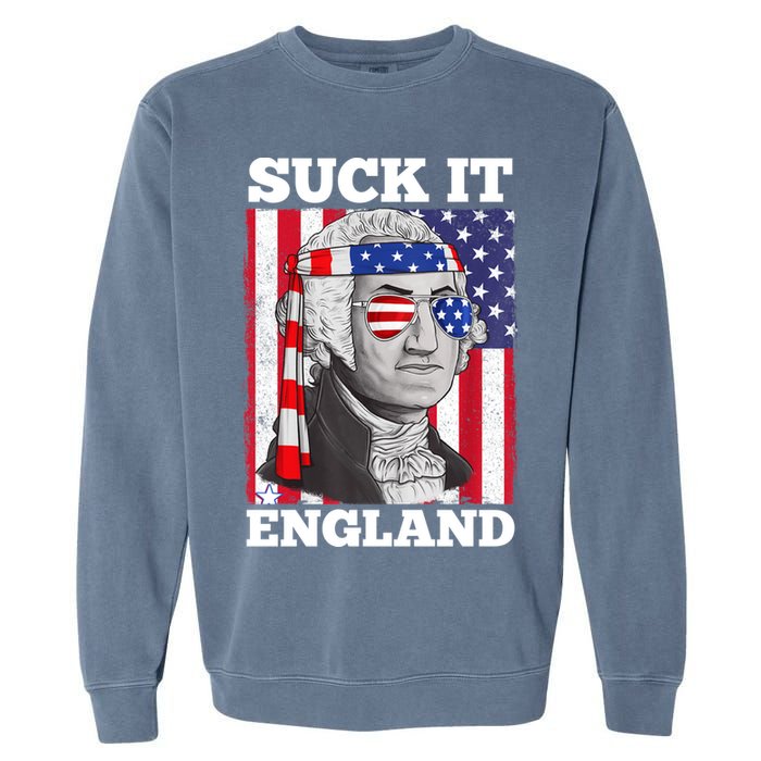 4th Of July Suck It England Washington In Patriotic Shade Garment-Dyed Sweatshirt
