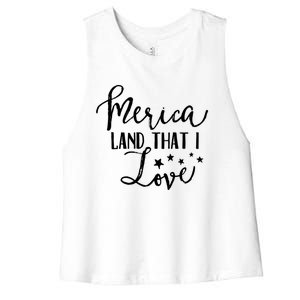 4th Of July Gift Merica Land That I Love Funny Gift Women's Racerback Cropped Tank