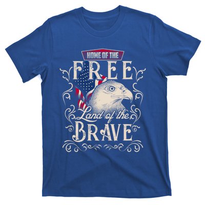 4th Of July Eagle American Flag Funny Gift Home Free Land Brave T-Shirt