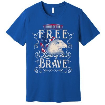 4th Of July Eagle American Flag Funny Gift Home Free Land Brave Premium T-Shirt