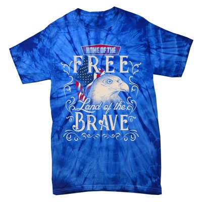 4th Of July Eagle American Flag Funny Gift Home Free Land Brave Tie-Dye T-Shirt