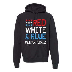 4th Of July Nurse Crew Scrub Tops Patriotic Nurses Matching Premium Hoodie