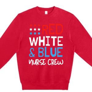 4th Of July Nurse Crew Scrub Tops Patriotic Nurses Matching Premium Crewneck Sweatshirt