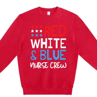 4th Of July Nurse Crew Scrub Tops Patriotic Nurses Matching Premium Crewneck Sweatshirt