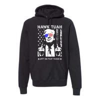 4th Of July Hawk Tush Spit On That Thang Viral Election Parody Funny Gift Premium Hoodie