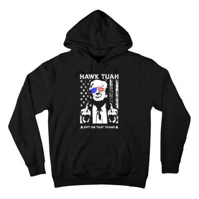 4th Of July Hawk Tush Spit On That Thang Viral Election Parody Funny Gift Tall Hoodie