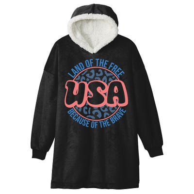 4th Of July Land Of The Free Because Of The Brave Usa Gift Hooded Wearable Blanket