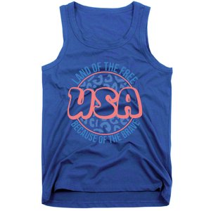 4th Of July Land Of The Free Because Of The Brave Usa Gift Tank Top