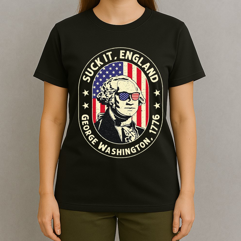 4th of July Suck It England George Washington 1776 T-Shirt