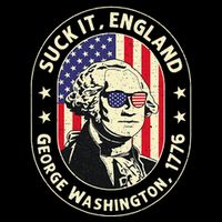 4th of July Suck It England George Washington 1776 Button