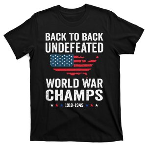 4th Of July Back To Back Undefeated World War Champs T-Shirt