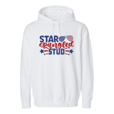 4th Of July Star Spangled Stud Matching 4th Of July Ideas Funny Gift Garment-Dyed Fleece Hoodie