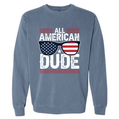 4th Of July All American Dude Sunglasses Usa Flag Patriotic Gift Garment-Dyed Sweatshirt