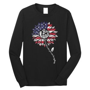 4th Of July Be Kind Sunflower Red White And Blue Long Sleeve Shirt