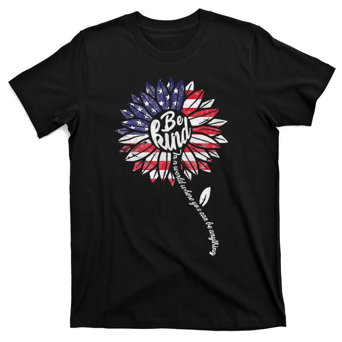 4th Of July Be Kind Sunflower Red White And Blue T-Shirt