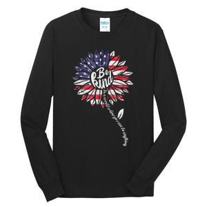 4th Of July Be Kind Sunflower Red White And Blue Tall Long Sleeve T-Shirt