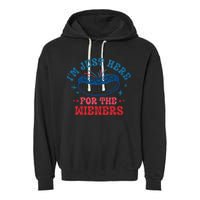 4th Of July Im Just Here For The Wieners Garment-Dyed Fleece Hoodie