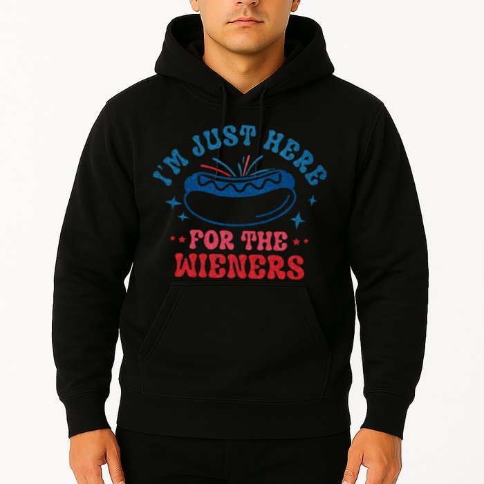 4th Of July Im Just Here For The Wieners Hoodie