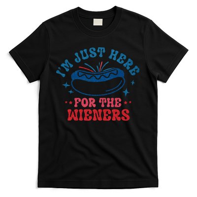 4th Of July Im Just Here For The Wieners T-Shirt
