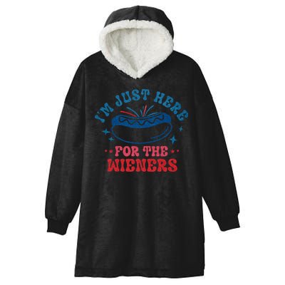 4th Of July Im Just Here For The Wieners Hooded Wearable Blanket