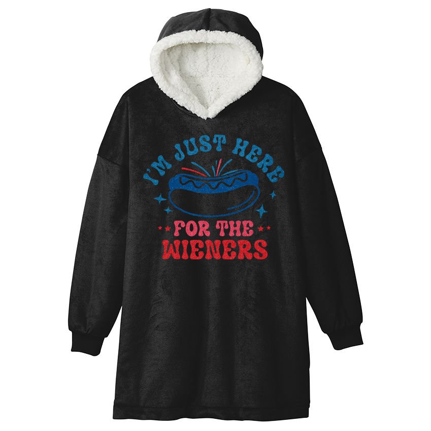 4th Of July Im Just Here For The Wieners Hooded Wearable Blanket