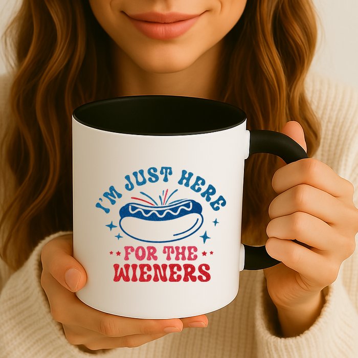 4th Of July Im Just Here For The Wieners Mug