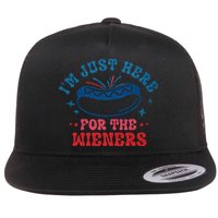 4th Of July Im Just Here For The Wieners Flat Bill Trucker Hat