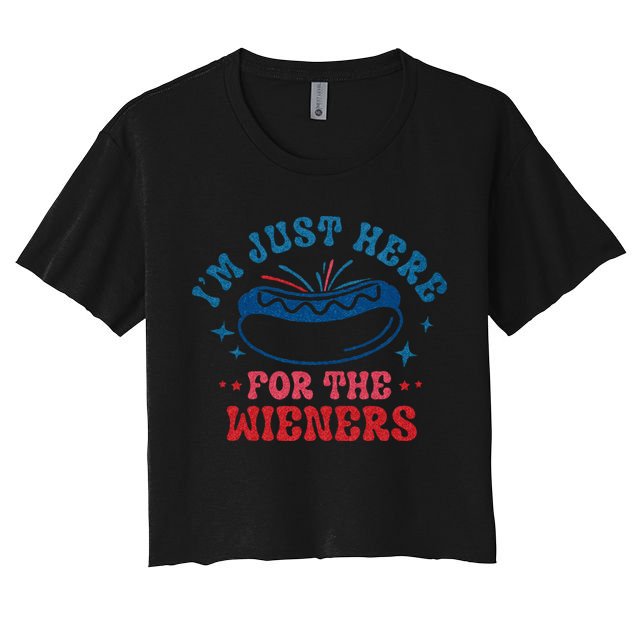 4th Of July Im Just Here For The Wieners Crop Top
