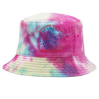 4th Of July Spilling The Tea Since 1773 History Teacher Tie-Dyed Bucket Hat