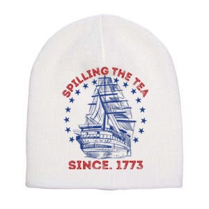 4th Of July Spilling The Tea Since 1773 History Teacher Short Acrylic Beanie