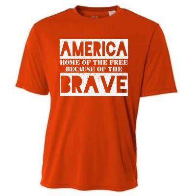 4th Of July America Home Of The Free Because Of The Brave Gift Cooling Performance Crew T-Shirt