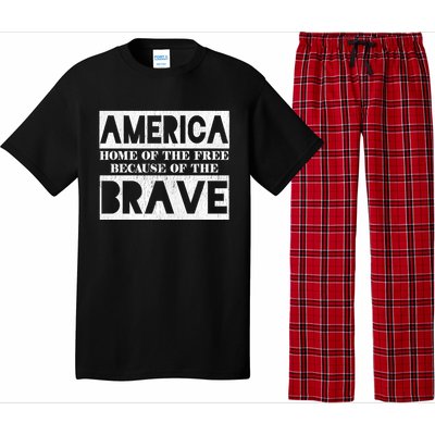 4th Of July America Home Of The Free Because Of The Brave Gift Pajama Set