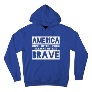 4th Of July America Home Of The Free Because Of The Brave Gift Hoodie