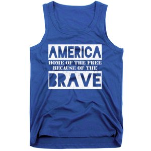 4th Of July America Home Of The Free Because Of The Brave Gift Tank Top