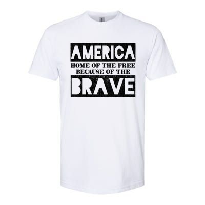 4th Of July America Home Of The Free Because Of The Brave Gift Softstyle CVC T-Shirt