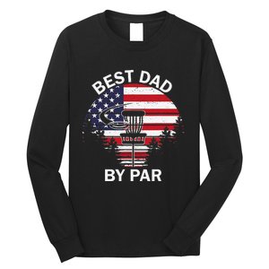 4th Of July Best Dad By Par Disc Golf Fathers Day Long Sleeve Shirt