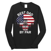 4th Of July Best Dad By Par Disc Golf Fathers Day Long Sleeve Shirt