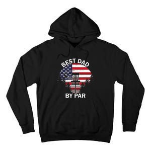 4th Of July Best Dad By Par Disc Golf Fathers Day Tall Hoodie