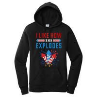 4th Of July I Like How She Explodes Firework USA Flag Women's Pullover Hoodie