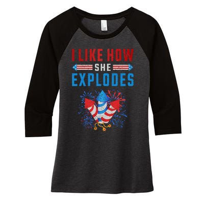 4th Of July I Like How She Explodes Firework USA Flag Women's Tri-Blend 3/4-Sleeve Raglan Shirt