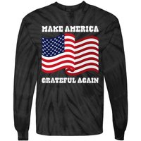 4th of July USA Make America Grateful Again! Tie-Dye Long Sleeve Shirt