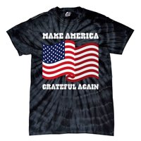 4th of July USA Make America Grateful Again! Tie-Dye T-Shirt