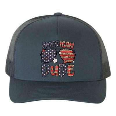 4th Of July American Dude Sunglasses Patriotic Gift Yupoong Adult 5-Panel Trucker Hat