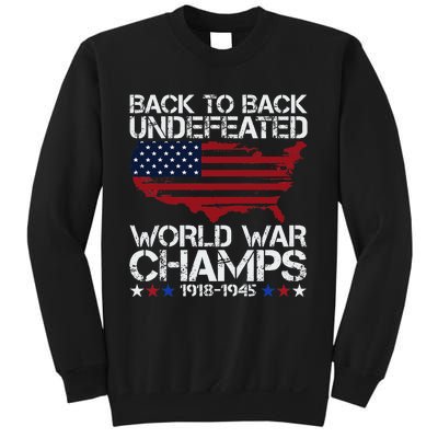 4th Of July Back To Back Undefeated World War Champs Sweatshirt