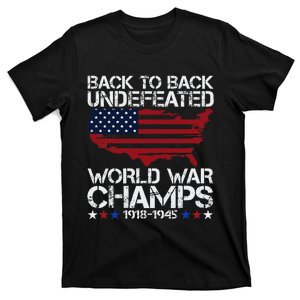 4th Of July Back To Back Undefeated World War Champs T-Shirt