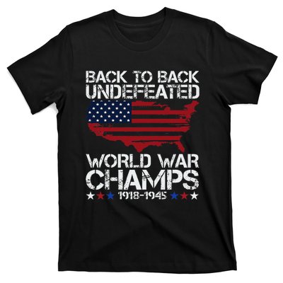 4th Of July Back To Back Undefeated World War Champs T-Shirt