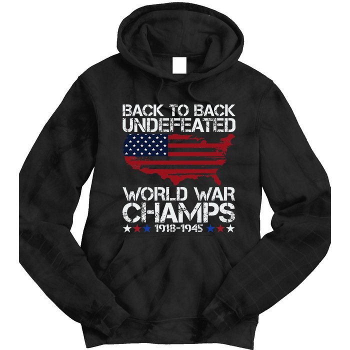 4th Of July Back To Back Undefeated World War Champs Tie Dye Hoodie