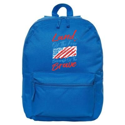4th Of July Patriotic Land Of The Free Because Of The Brave Great Gift 16 in Basic Backpack