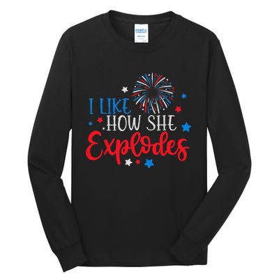 4th Of July I Like How She Explodes Fireworks Funny Couple Tall Long Sleeve T-Shirt